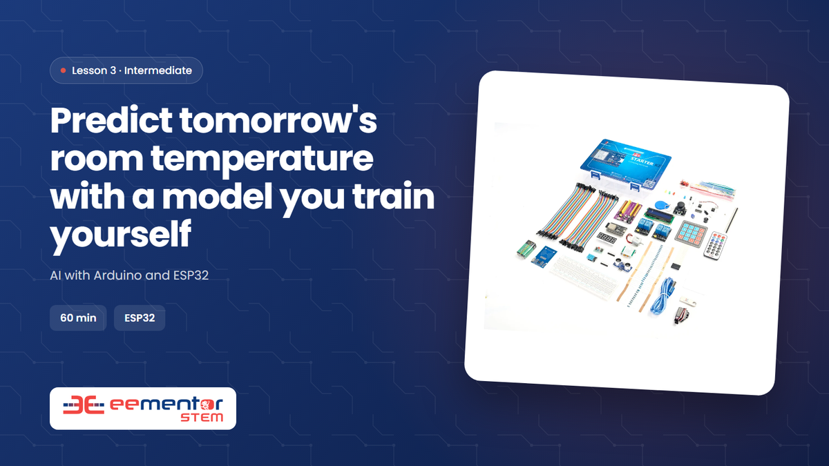 Predict tomorrow's room temperature with a model you train yourself – EEMENTOR STEM™ lesson