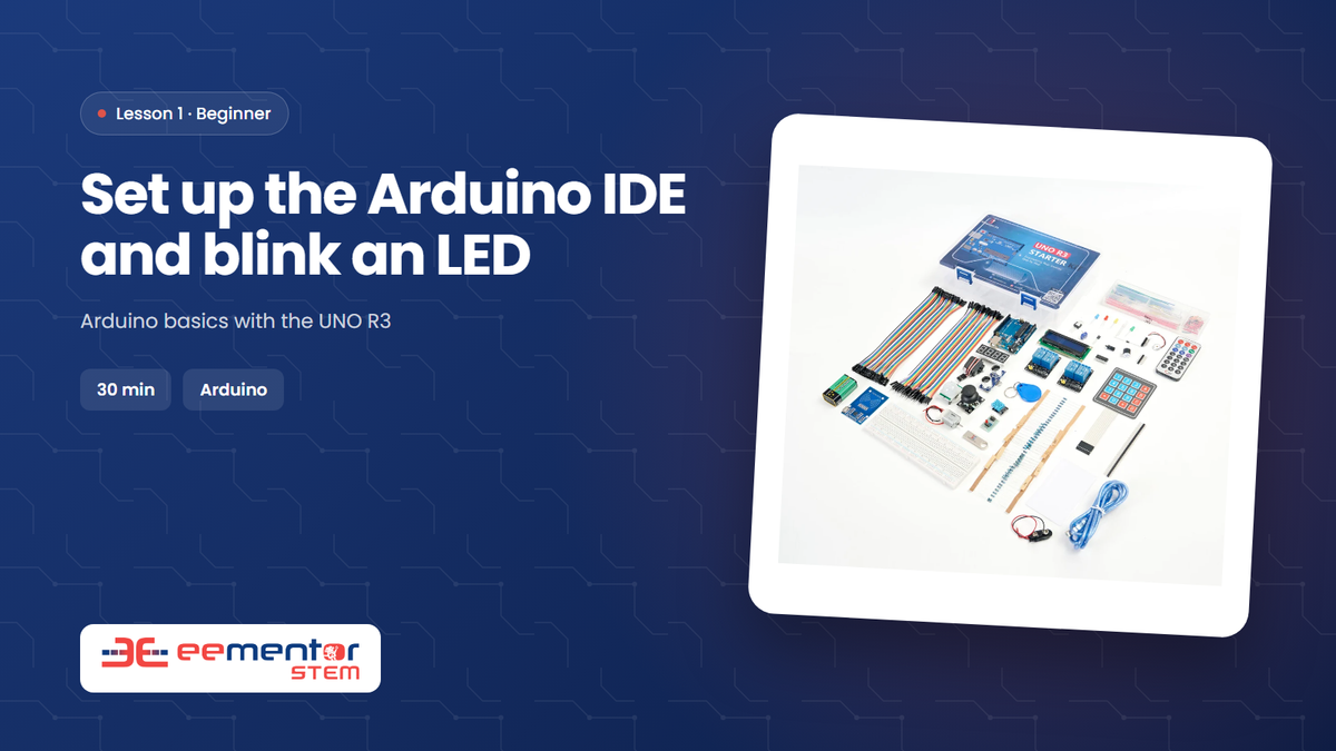 Set up the Arduino IDE and blink an LED – EEMENTOR STEM lesson