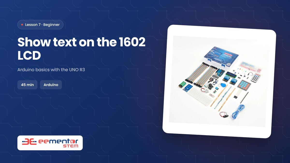 Show text on the 1602 LCD – EEMENTOR STEM™ lesson