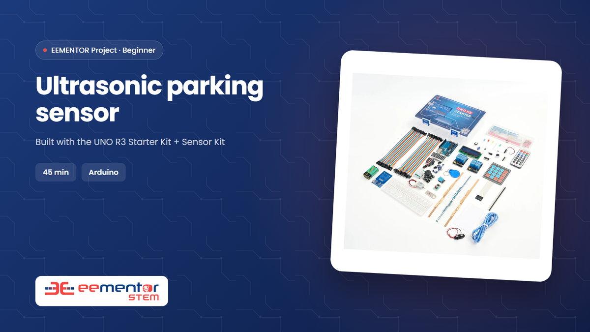 Ultrasonic parking sensor – EEMENTOR STEM project