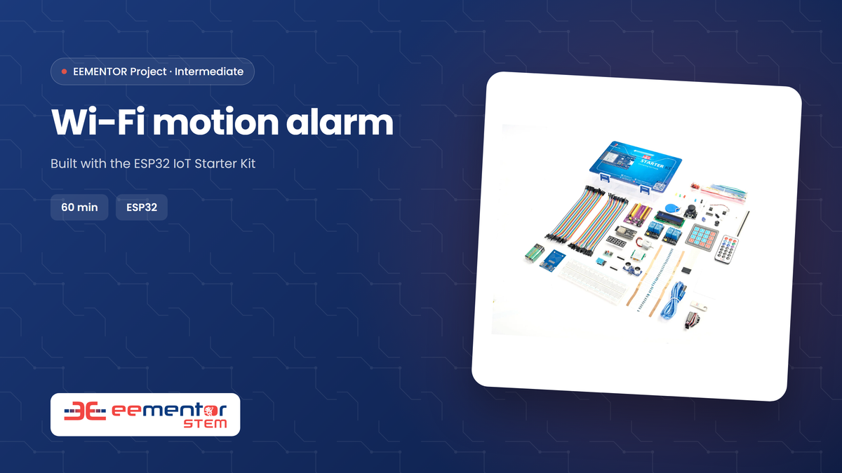 Wi-Fi motion alarm – EEMENTOR STEM™ project