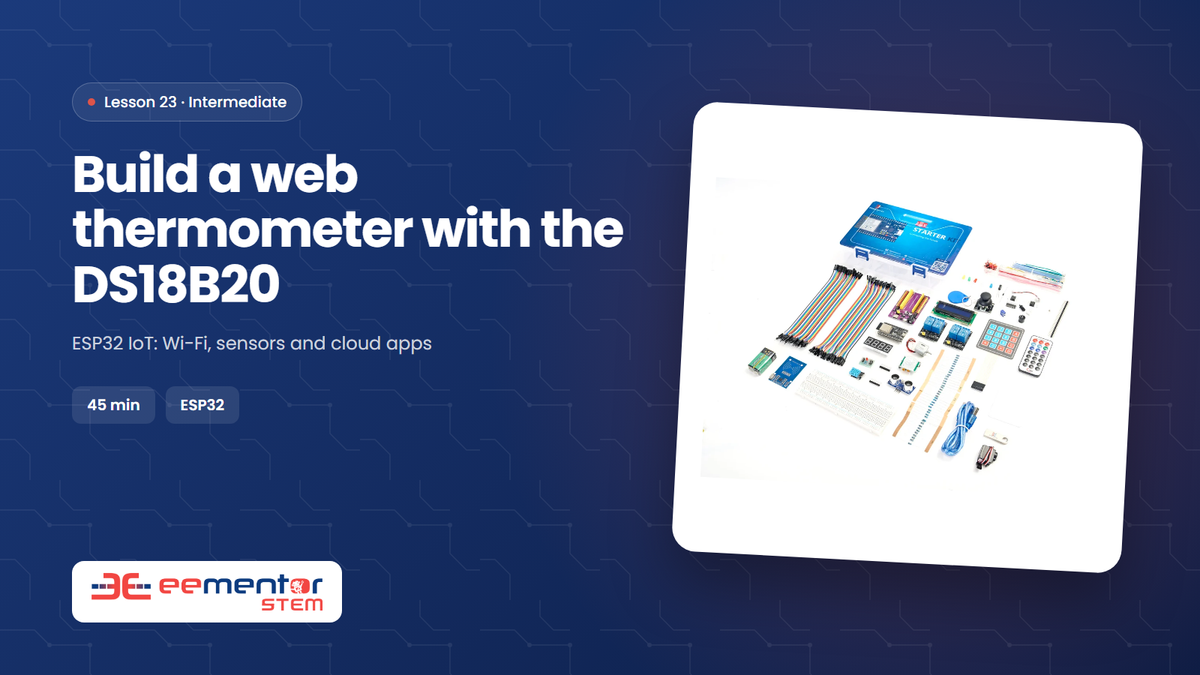 Build a web thermometer with the DS18B20 – EEMENTOR STEM™ lesson