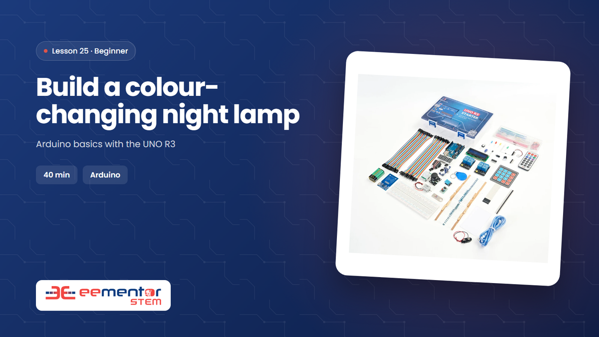 Build a colour-changing night lamp – EEMENTOR STEM™ lesson