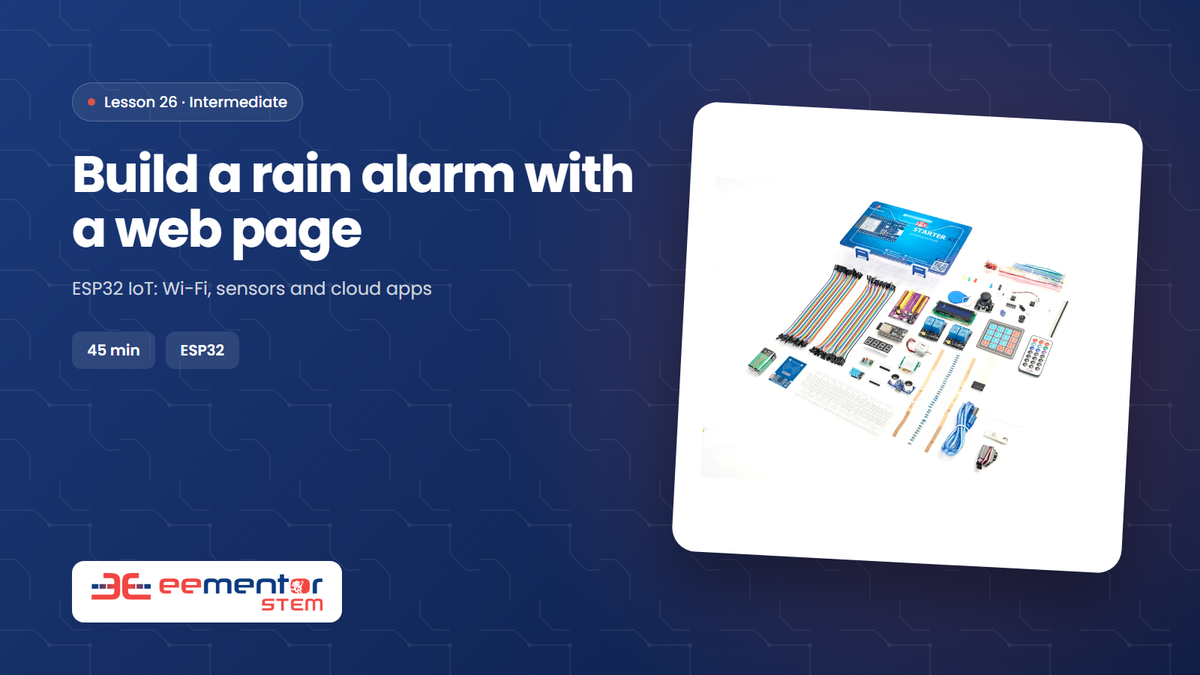 Build a rain alarm with a web page – EEMENTOR STEM™ lesson